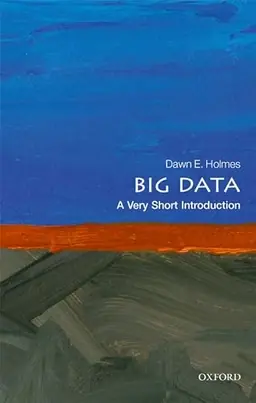 Big data : a very short introduction